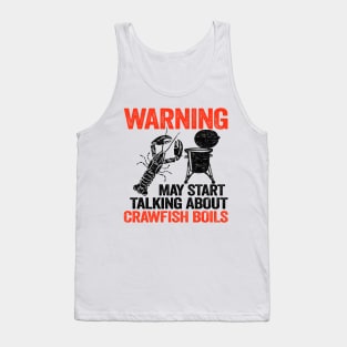 Warning May Start Talking About Crawfish Boils Funny Crawfish Tank Top